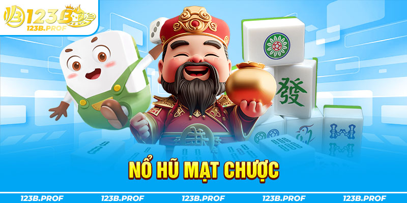 nổ hũ mạt chược